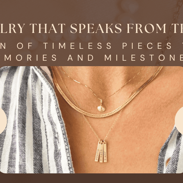 How to Curate a Jewelry Collection That Tells Your Story